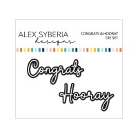Alex Syberia Designs - Congrats and Hooray Die Set