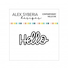 Alex Syberia Designs - Contemporary Hello Die