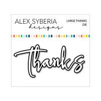Alex Syberia Designs - Large Thanks Die Set