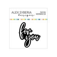 Alex Syberia Designs - For You Sentiment Die Set