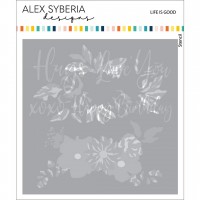 Alex Syberia Designs - Life Is Good Layering Stencil Set (3pcs)