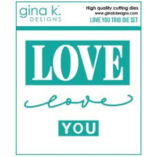 Gina K. Designs - Love You Trio Die Set
