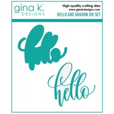 Gina K. Designs - Hello and Shadow Die Set