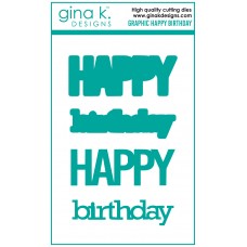 Gina K. Designs - Graphic Happy Birthday Die Set