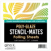 Gina K. Designs - Stencil-Mates - Poly-Glaze Foiling Sheets - Lush Leaves