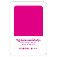 My Favorite Things - Premium Dye Ink Pad Poppin' Pink