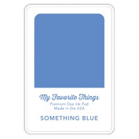 My Favorite Things - Premium Dye Ink Pad Something Blue